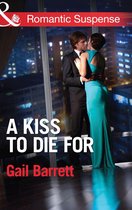 A Kiss to Die for (Mills & Boon Romantic Suspense) (Buried Secrets - Book 2)