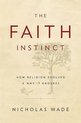 The Faith Instinct