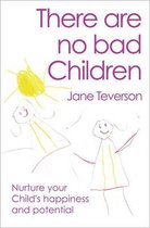 There are No Bad Children