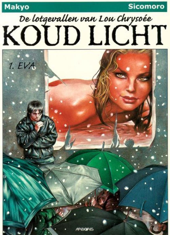 Cover van het boek 'Koud Licht / 01. Eva' van  Sicomoro en  Makyo