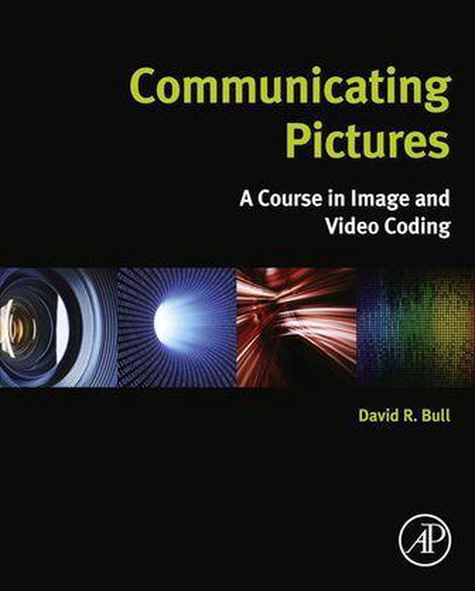 Communicating Pictures - David R Bull