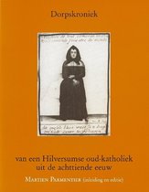 Geschiedenis van Hilversum 6 -   Dorpskroniek Hiversumse Oud-Katholieke