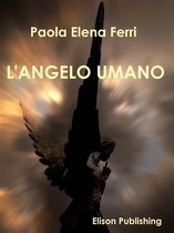 L'angelo umano