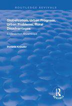 Routledge Revivals - Globalization, Urban Progress, Urban Problems, Rural Disadvantages
