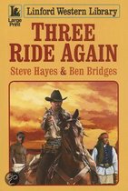 Three Ride Again