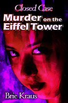 Closed Case 3 - Murder on the Eifel Tower