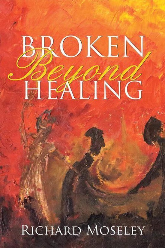 Broken Beyond Healing - cover