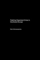 Fighting Organized Crime in Southeast Europe