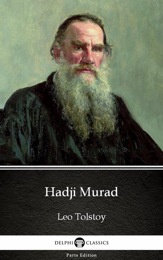 Hadji Murad by Leo Tolstoy (Illustrated) (ebook), Lev Tolstoj