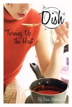 Dish 2 - Turning Up the Heat #2