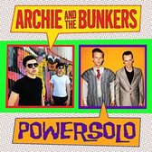 Archie And The Bunkers & Powersolo - Split Single (7" Vinyl Single)