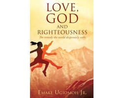Love, God and Righteousness