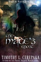 Mages of Martir 4 - The Mage's Ghost