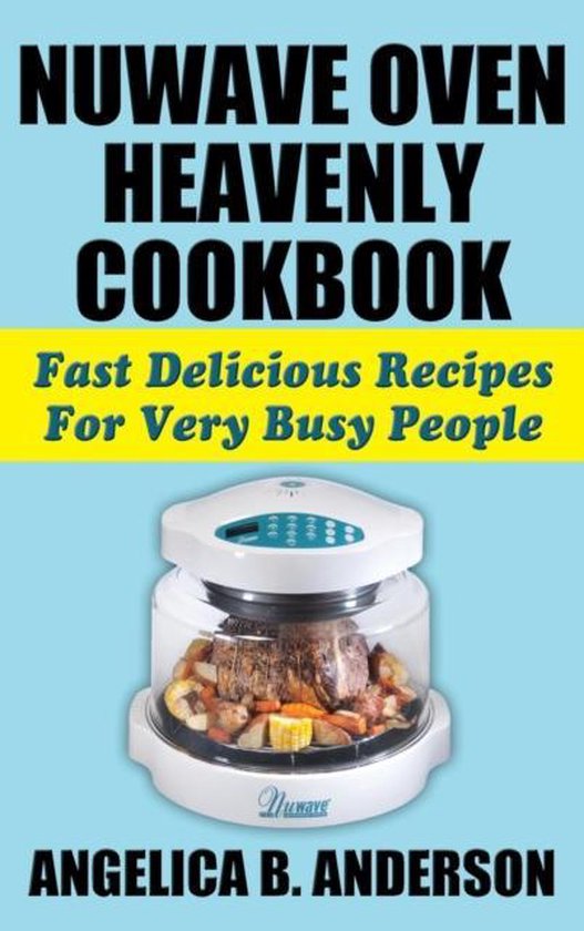 Nuwave Oven Heavenly Cookbook - cover
