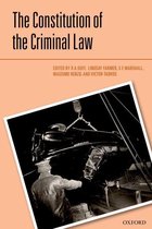 Criminalization - The Constitution of the Criminal Law
