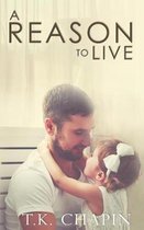 A Reason To Live