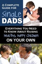Complete Guide for New Single Dads
