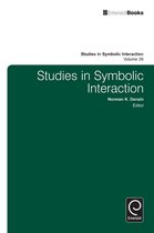 Studies in Symbolic Interaction 39 - Studies in Symbolic Interaction