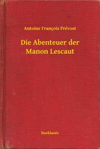 Die Abenteuer der Manon Lescaut