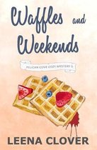 Pelican Cove Cozy Mystery- Waffles and Weekends