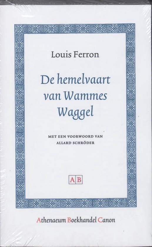 De Hemelvaart Van Wammes Waggel - Louis Ferron | Northernlights300.org