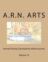 Animals Playing Coloring Book (Without Quotes)