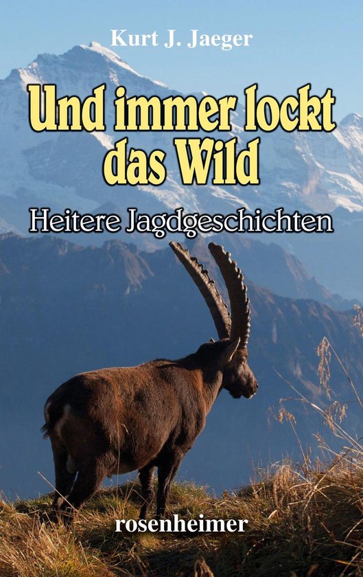 Und immer lockt das Wild - cover