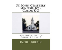 St. John Cemetery Sunfish, KY - Color K-Z