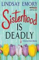 Sorority Sisters Mysteries - Sisterhood is Deadly