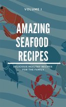 Amazing Seafood Recipes - Volume I