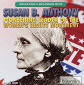 Britannica Beginner Bios II - Susan B. Anthony