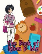 The Book of Mom and Me