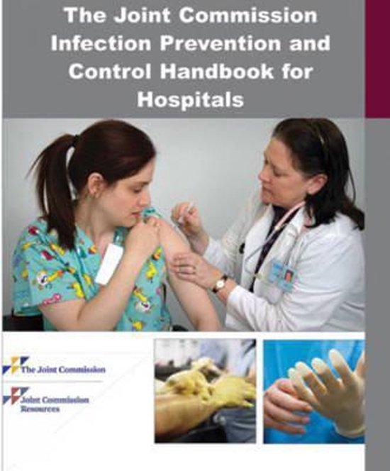 Joint Commission Infection Prevention and Control Handbook for