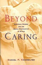 Morality and Society Series - Beyond Caring