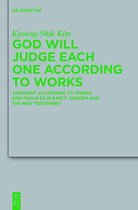God Will Judge Each One According to Works: Judgment According to Works and Psalm 62 in Early Judaism and the New Testament
