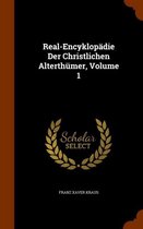 Real-Encyklopadie Der Christlichen Alterthumer, Volume 1