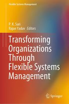 Flexible Systems Management - Transforming Organizations Through Flexible Systems Management