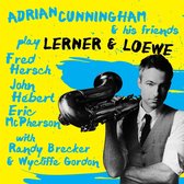 Adrian Cunningham & his friends - Play Lerner & Loewe (CD)