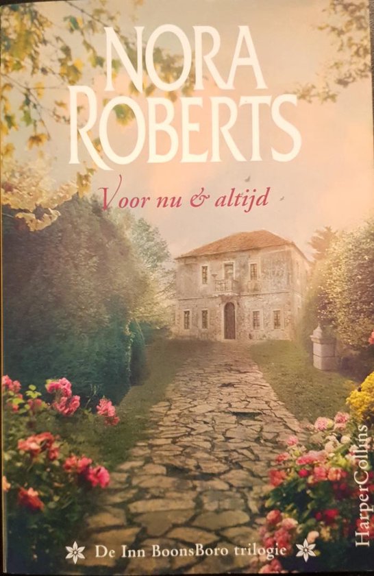 Voor nu & Altijd - Nora Roberts