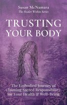 The Healer Within - Trusting Your Body