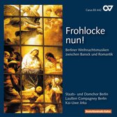 Staats- Und Domchor Berlin, Lautten Compagney Berlin, Kai-Uwe Jirka - Frohlocke Nun! (CD)