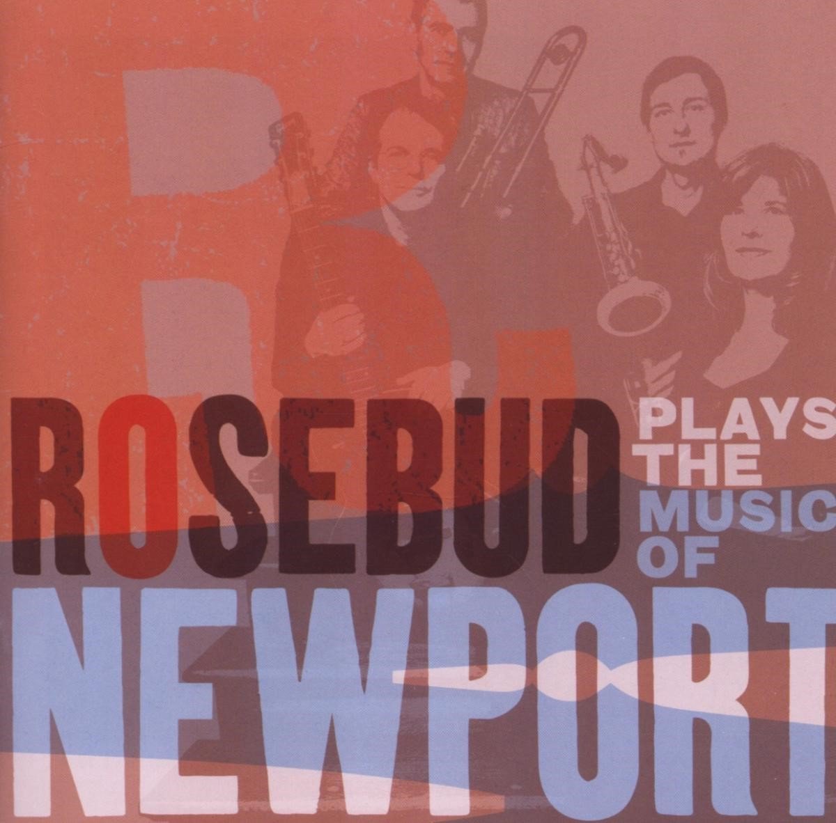Rosebud Plays The Music Of Newport (CD)