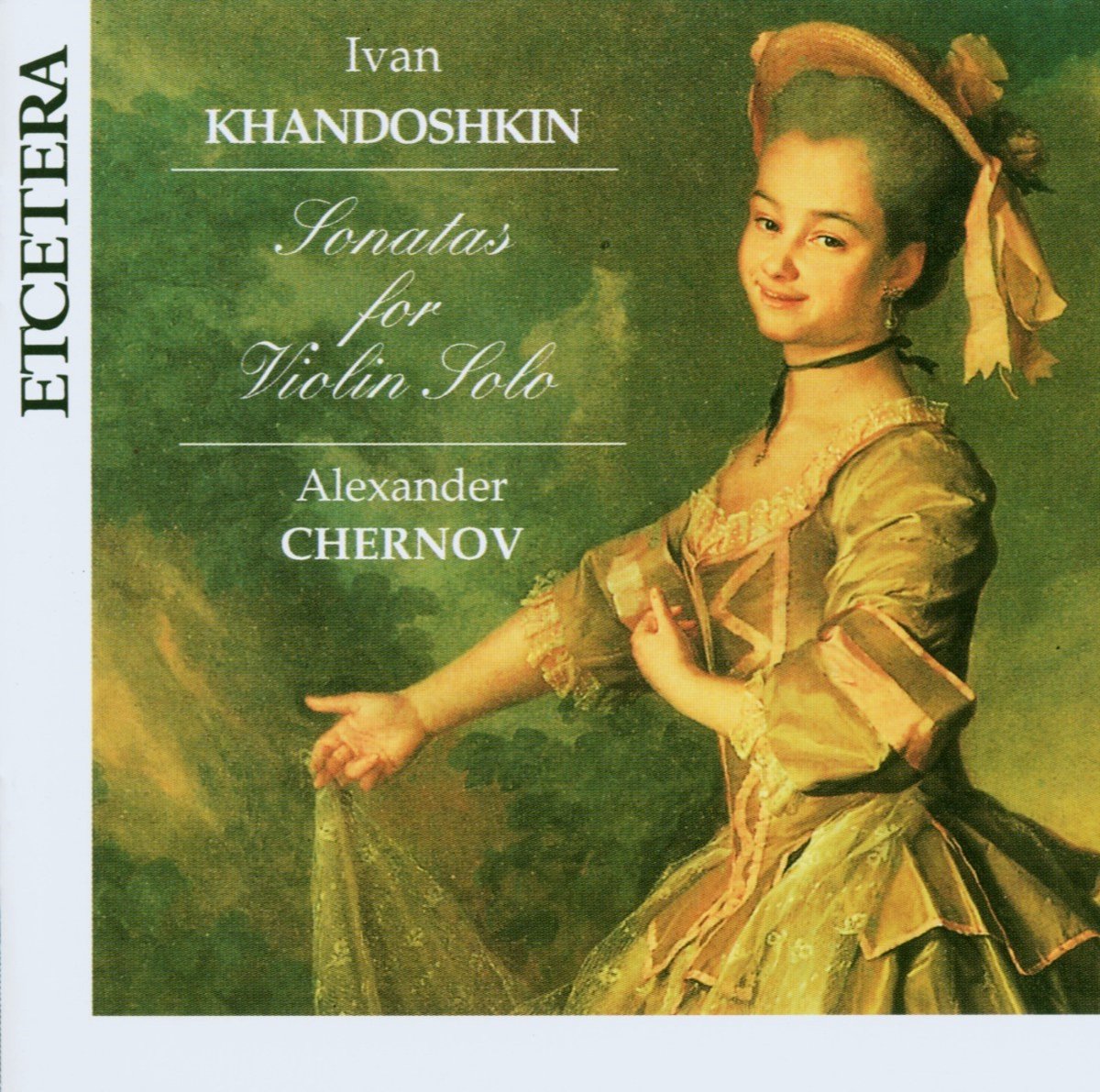 Alexander Chernov - Khandoshkin: Sonatas For Violin Solo (CD)