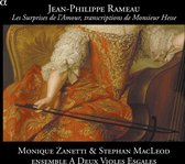 Monique Zanetti, Stephan MacLeod, Ensembe à Deux Violes Esgales - Rameau: Les Surprises De L'Amour, Transcriptions De Monsieur Hesse (CD)