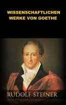 Die wissenschaftlichen Werke von Goethe (Übersetzt)