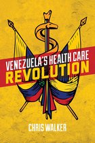 Venezuela’s Health Care Revolution