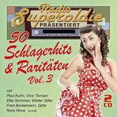 Radio Superoldie Prasentiert - 50 Schlagerhits & Raritaten Vol. 3 - 2CD