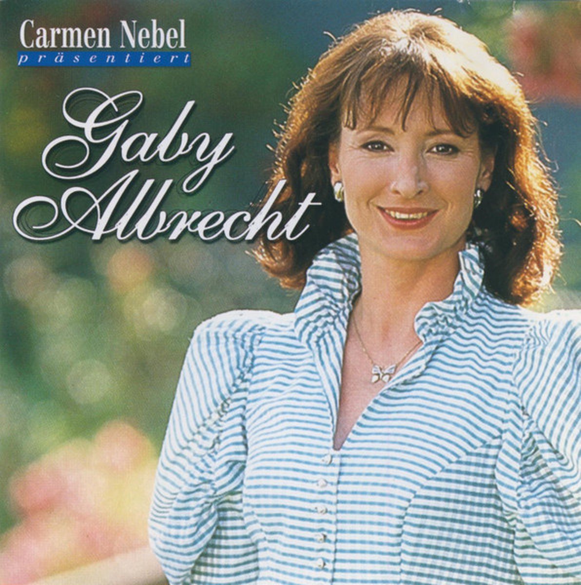 Carmen Nebel präsentiert: Gaby Albrecht -Sommer wie im Paradies