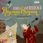 Kari Kriikku, Tapiola Sinfonietta, Jan Söderblom - Bizarre Bazaar (CD)