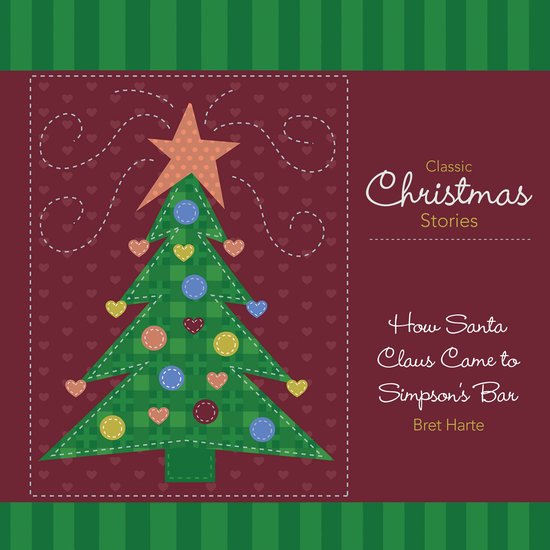 How Santa Claus Came to Simpson's Bar - cover